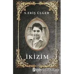 İkizim - S. Eriş Ülger - Parola Yayınları