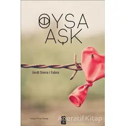 Oysa Aşk - Jordi Sierra i Fabra - On8 Kitap