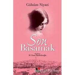 Son Basamak - Gülsüm Niyazi - M. Onur Hasdedeoğlu - Kesit Yayınları