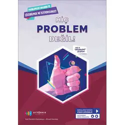 Hiç Problem Değil Problemleri Anlama Çözme Antrenman Yayıncılık