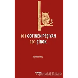 101 Gotınen Peşıyan 101 Çirok - Mehmet Öncü - Nubihar Yayınları