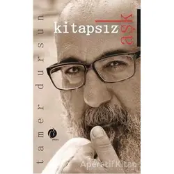 Kitapsız Aşk - Tamer Dursun - Herdem Kitap