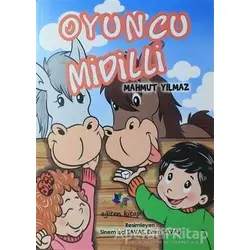 Oyuncu Midilli - Mahmut Yılmaz - Eğiten Kitap Çocuk Kitapları
