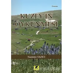 Kuzeyin Öykünmesi - Nazmiye Yazıcı - Zinde Yayıncılık