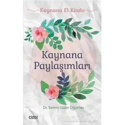 Kaynana Paylaşımları - Semin Güler Oğurtan - Çizgi Kitabevi Yayınları