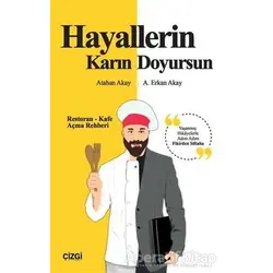 Hayallerin Karın Doyursun - Atahan Akay - Çizgi Kitabevi Yayınları