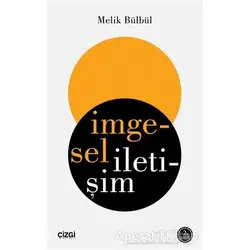 İmgesel İletişim - Melik Bülbül - Çizgi Kitabevi Yayınları