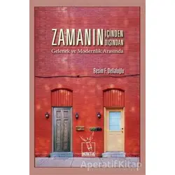 Zamanın İçinden Zamanın Dışından - Besim F. Dellaloğlu - Heretik Yayıncılık