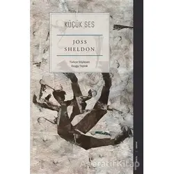 Küçük Ses - Joss Sheldon - Heretik Yayıncılık