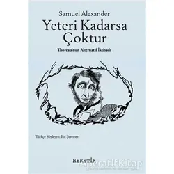 Yeteri Kadarsa Çoktur - Samuel Alexander - Heretik Yayıncılık