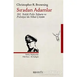 Sıradan Adamlar - Christopher R. Browning - Heretik Yayıncılık