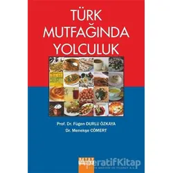Türk Mutfağında Yolculuk - Fügen Durlu Özkaya - Detay Yayıncılık