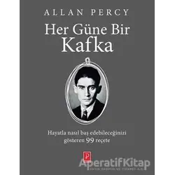 Her Güne Bir Kafka - Franz Kafka - Pena Yayınları