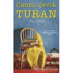 Yol Ayrımı - Cansu Çevik Turan - Pena Yayınları