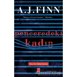 Penceredeki Kadın - A. J. Finn - Pena Yayınları