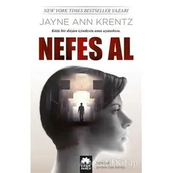 Nefes Al - Jayne Ann Krentz - Eksik Parça Yayınları