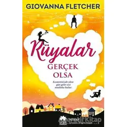 Rüyalar Gerçek Olsa - Giovanna Fletcher - Eksik Parça Yayınları