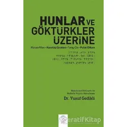 Hunlar ve Göktürkler Üzerine - Pulat Otkan - Post Yayınevi