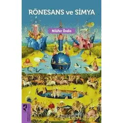 Rönesans ve Simya - Nilüfer Öndin - HayalPerest Kitap