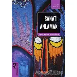Sanatı Anlamak - Graham Whitham - HayalPerest Kitap