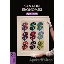 Sanatın Ekonomisi - Aylin Seçkin - HayalPerest Kitap