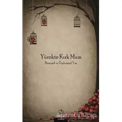 Yürekte Kırk Mum - Pınar Uran Şenol - Pinhan Yayıncılık
