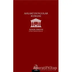 Ahlaki Duygular Kuramı - Adam Smith - Pinhan Yayıncılık