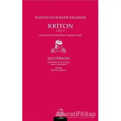 Platon’un Politik Felsefesi - Kriton Cilt 2 - Leo Strauss - Pinhan Yayıncılık