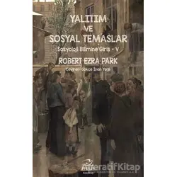 Yalıtım ve Sosyal Temaslar - Robert Ezra Park - Pinhan Yayıncılık