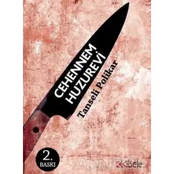 Cehennem Huzurevi - Tanseli Polikar - Kibele Yayınları