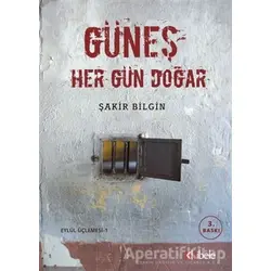 Güneş Her Gün Doğar - Şakir Bilgin - Kibele Yayınları
