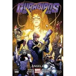 Guardians Of The Galaxy Cilt 2: Angela - Brian Michael Bendis - Marmara Çizgi