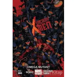 Uncanny X-Men Cilt 5: Omega Mutant - Brian Michael Bendis - Marmara Çizgi