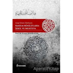 Arap-İslam Edebiyatı Manzum Münacatlarda Şekil ve Muhteva - Kenan Demirayak - Fenomen Yayıncılık
