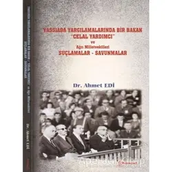 Yassıada Yargılamalarında Bir Bakan Celal Yardımcı ve Ağrı Milletvekilleri Suçlamalar-Savunmalar