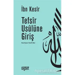 Tefsir Usulüne Giriş - İbn Kesir - Rağbet Yayınları
