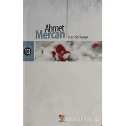 Kar da Yanar - Ahmet Mercan - Çıra Yayınları