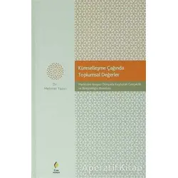 Küreselleşme Çağında Toplumsal Değerler - Mehmet Yazıcı - Çıra Yayınları