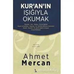 Kur’an’ın Işığıyla Okumak - Ahmet Mercan - Çıra Yayınları