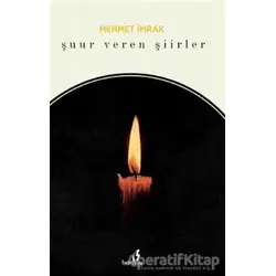 Şuur Veren Şiirler - Mehmet İmrak - Bengisu Yayınları