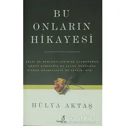 Bu Onların Hikayesi - Hülya Aktaş - Bengisu Yayınları
