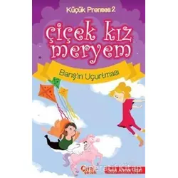 Çiçek Kız Meryem - Barışın Uçurtması - Seyit Ahmet Uzun - Çıra Çocuk Yayınları
