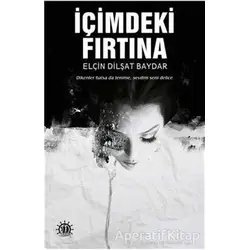 İçimdeki Fırtına - Elçin Dilşat Baydar - Yason Yayıncılık