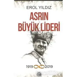 Asrın Büyük Lideri - Erol Yıldız - Yason Yayıncılık
