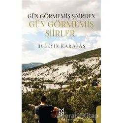 Gün Görmemiş Şairden Gün Görmemiş Şiirler - Hüseyin Karataş - Yason Yayıncılık
