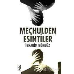 Meçhulden Esintiler - İbrahim Gürbüz - Yason Yayıncılık
