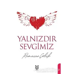 Yalnızdır Sevgimiz - Ramazan Çelik - Yason Yayıncılık