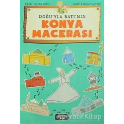 Doğuyla Batının Konya Macerası - Asena Meriç - Yediveren Çocuk