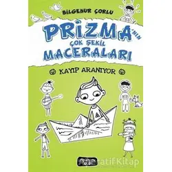 Prizma’nın Çok Şekil Maceraları - Kayıp Aranıyor - Bilgenur Çorlu - Yediveren Çocuk