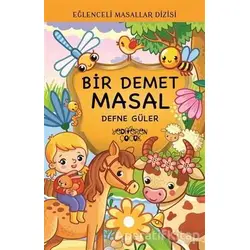 Bir Demet Masal - Eğlenceli Masallar Dizisi - Defne Güler - Yediveren Çocuk